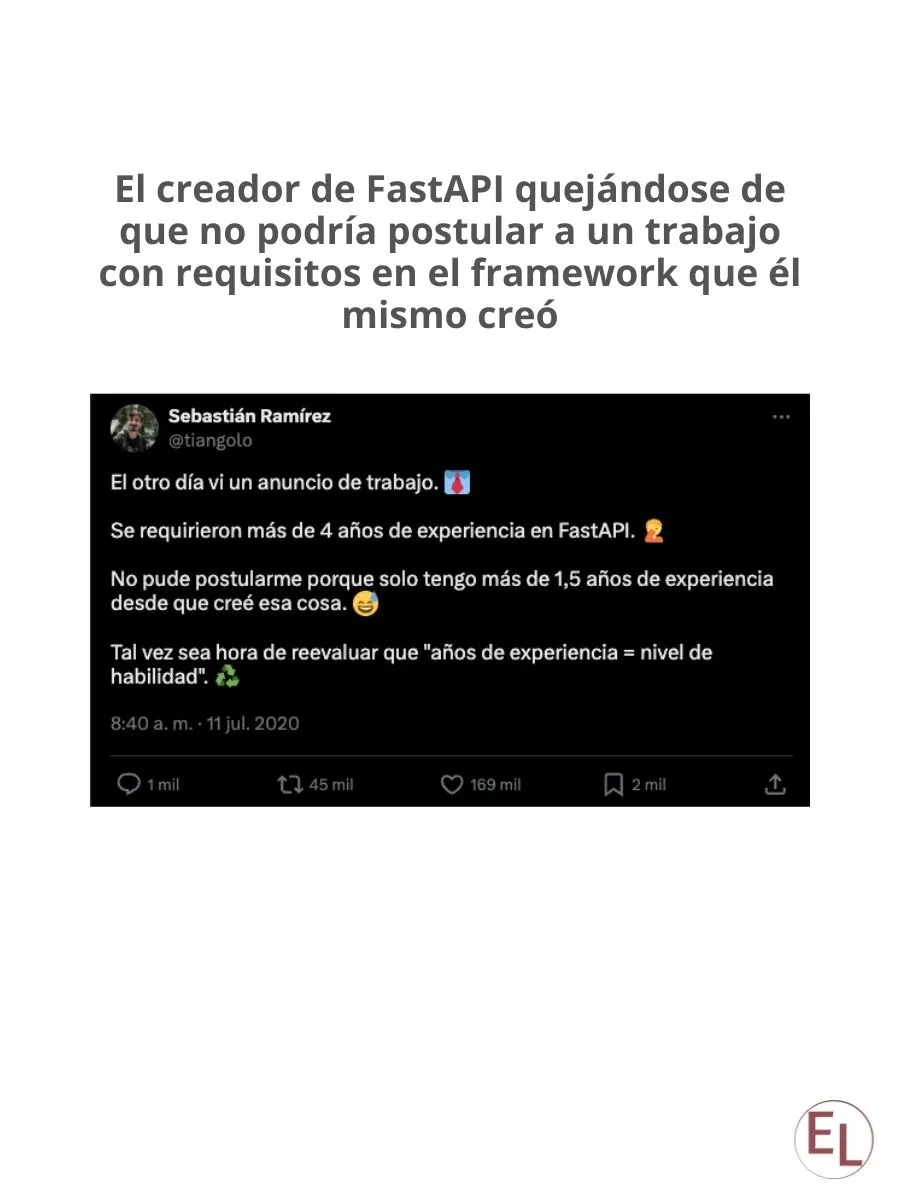 Foto que muestra el caso de Sebastian Ramirez. Creador del framework FastAPI y quien no pudo postular a una oferta porque requería más años de los que tenía el framework desde su creación