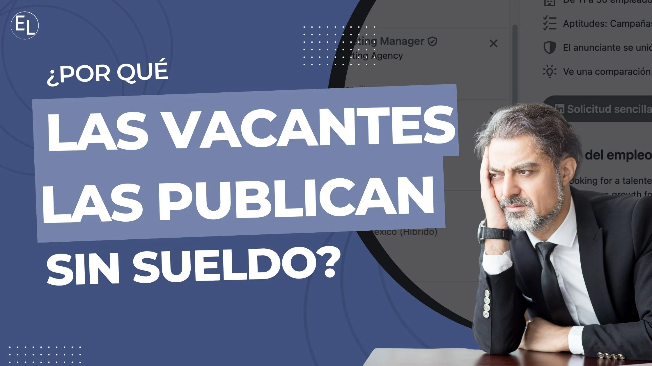 Imagen principal del blog¿Por qué las vacantes laborales las publican sin sueldo?